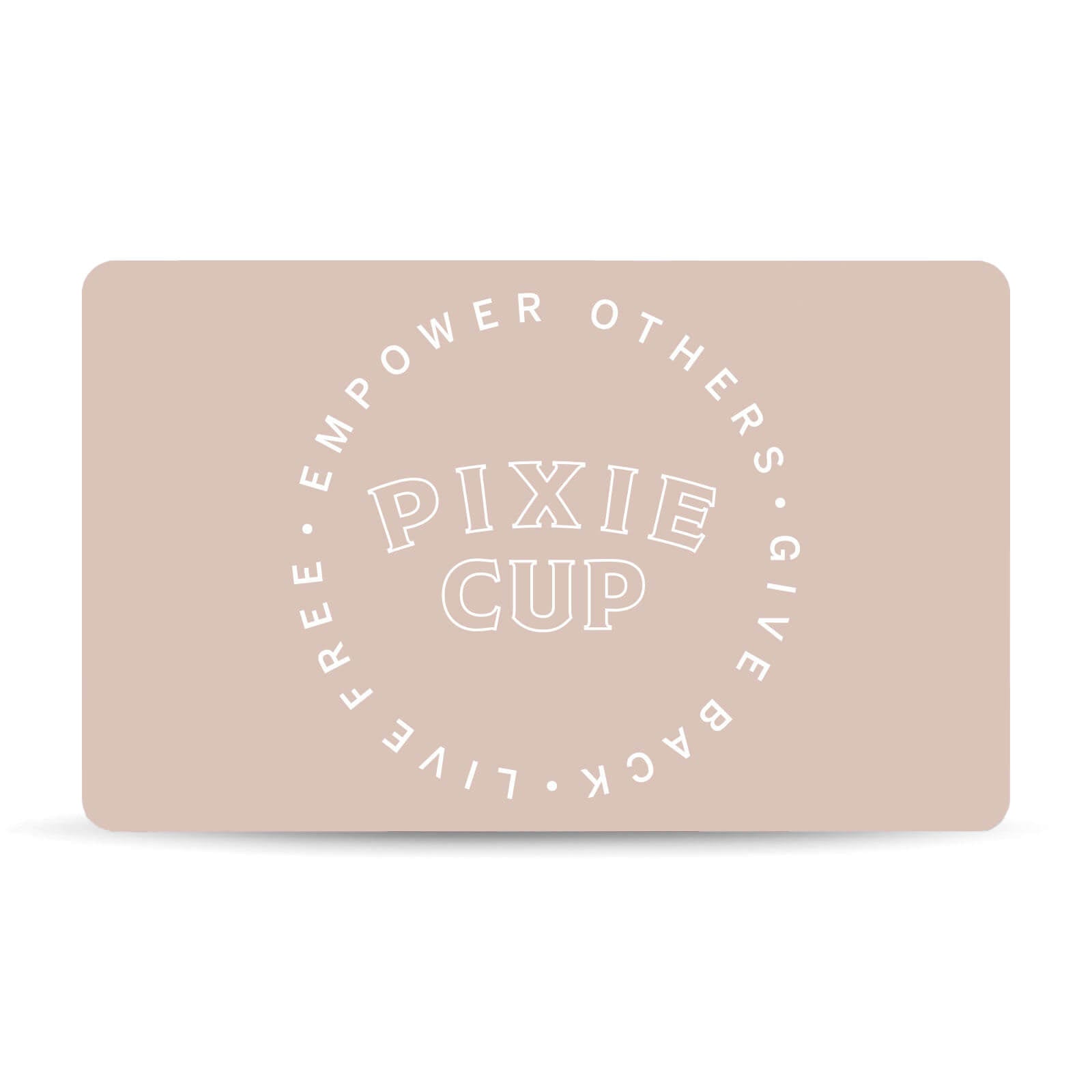 Gift Card – Pixie Cup